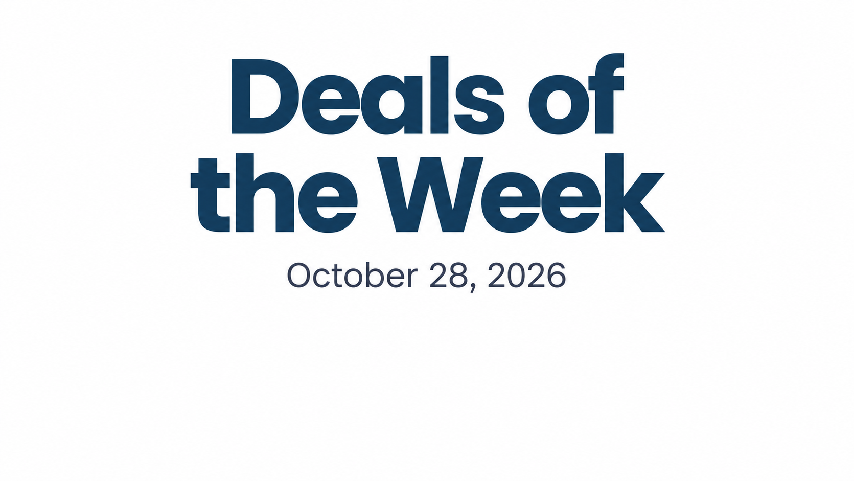 Deals of the Week — October 28, 2026